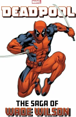 Deadpool - The Saga of Wade Wilson Trade Paperback Book