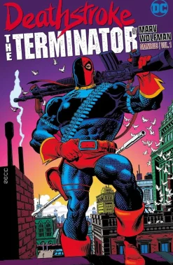 Deathstroke - Deathstroke the Terminator by Marv Wolfman Omnibus Volume 01 Hardcover Book
