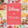 Disney - Taste of Disney: Drinks Hardcover Book