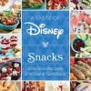 Disney - Taste of Disney: Snacks Hardcover Book
