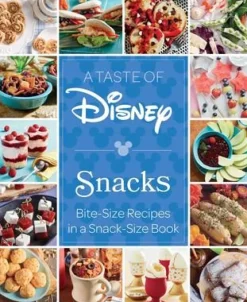Disney - Taste of Disney: Snacks Hardcover Book