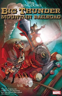 Disney Kingdoms - Big Thunder Mountain Railroad Paperback Book