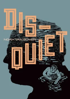 Disquiet by Noah Van Sciver Hardcover Book