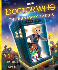 Doctor Who - The Runaway Tardis Pop Classics Illustrated Storybook Hardcover Book