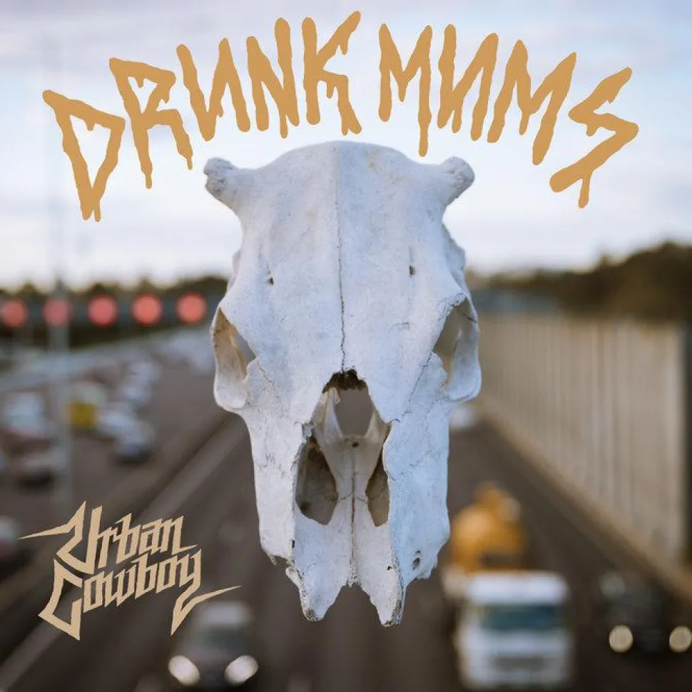 Drunk Mums - Urban Cowboy LP Vinyl Record