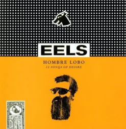 Eels - Hombre Lobo: 12 Songs of Desire LP Vinyl Record