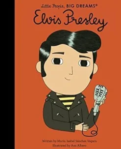 Elvis Presley - Elvis Presley Little People, Big Dreams Hardcover Book