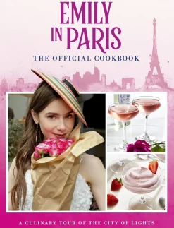 Emily in Paris - The Official Cookbook Hardcover Book