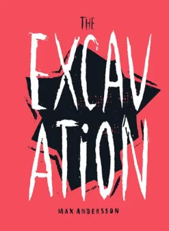 Excavation by Maxx Andersson Hardcover