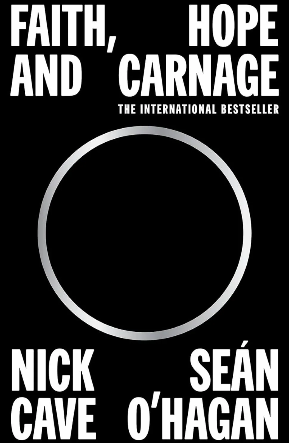 Faith, Hope and Carnage by Nick Cave & Sean O'Hagan Paperback Book