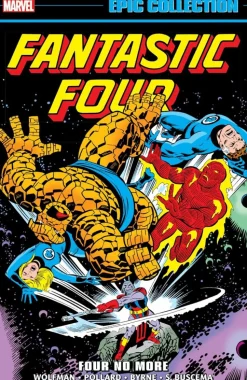 Fantastic Four - Epic Collection Volume 11 Four No More Trade Paperback Book