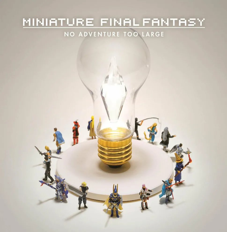 Final Fantasy - Miniature Final Fantasy: No Adventure Too Large Hardcover Book