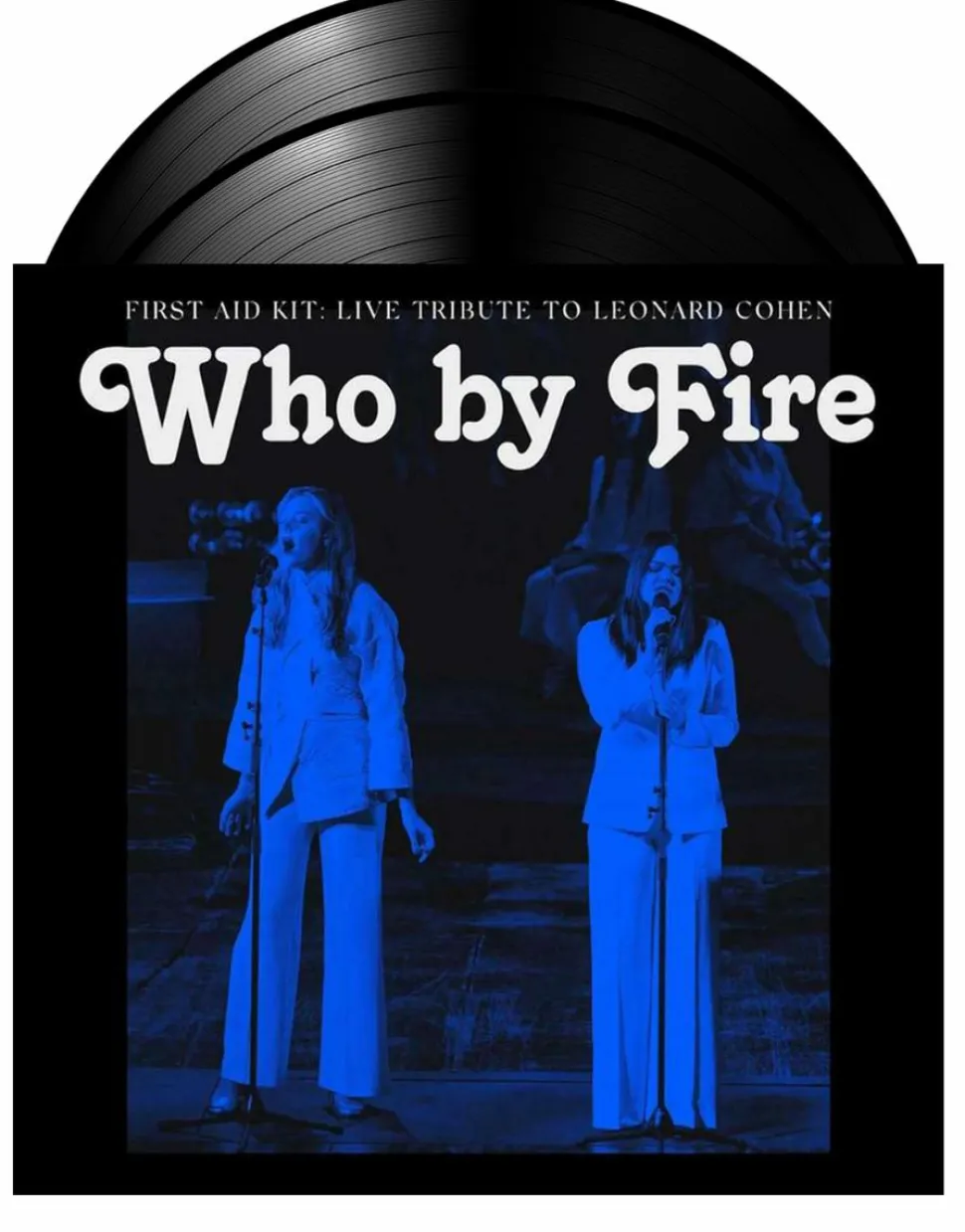 First Aid Kit - Who By Fire - Live Tribute To Leonard Cohen 2xLP Vinyl Record