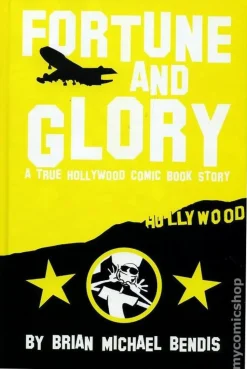 Fortune and Glory: A True Hollywood Comic Book HC (Hard Cover Book)