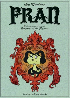 Fran by Jim Woodring Hardcover Book