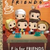 Friends - F is for Friends: An Alphabet Book Funko Pop! Little Golden Book Hardcover Book