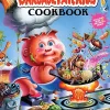 Garbage Pail Kids - The Garbage Pail Kids Cookbook Hardcover Book