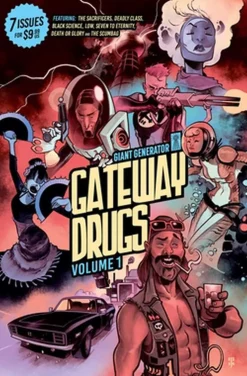 Gateway Drugs: A Giant Generator Sampler Volume 01 Trade Paperback Book