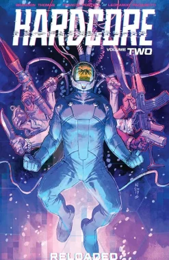 Hardcore - Volume 02 Reloaded Trade Paperback Book