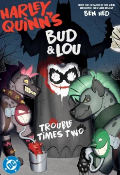 Harley Quinn's Bud and Lou: Trouble Times Two by Ben Hed Paperback Book