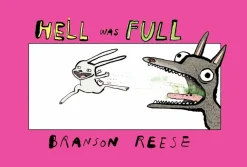 Hell Was Full by Branson Reese Hardcover Book