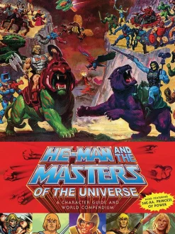 He-Man and the Masters of the Universe - A Character Guide and World Compendium Hardcover Book