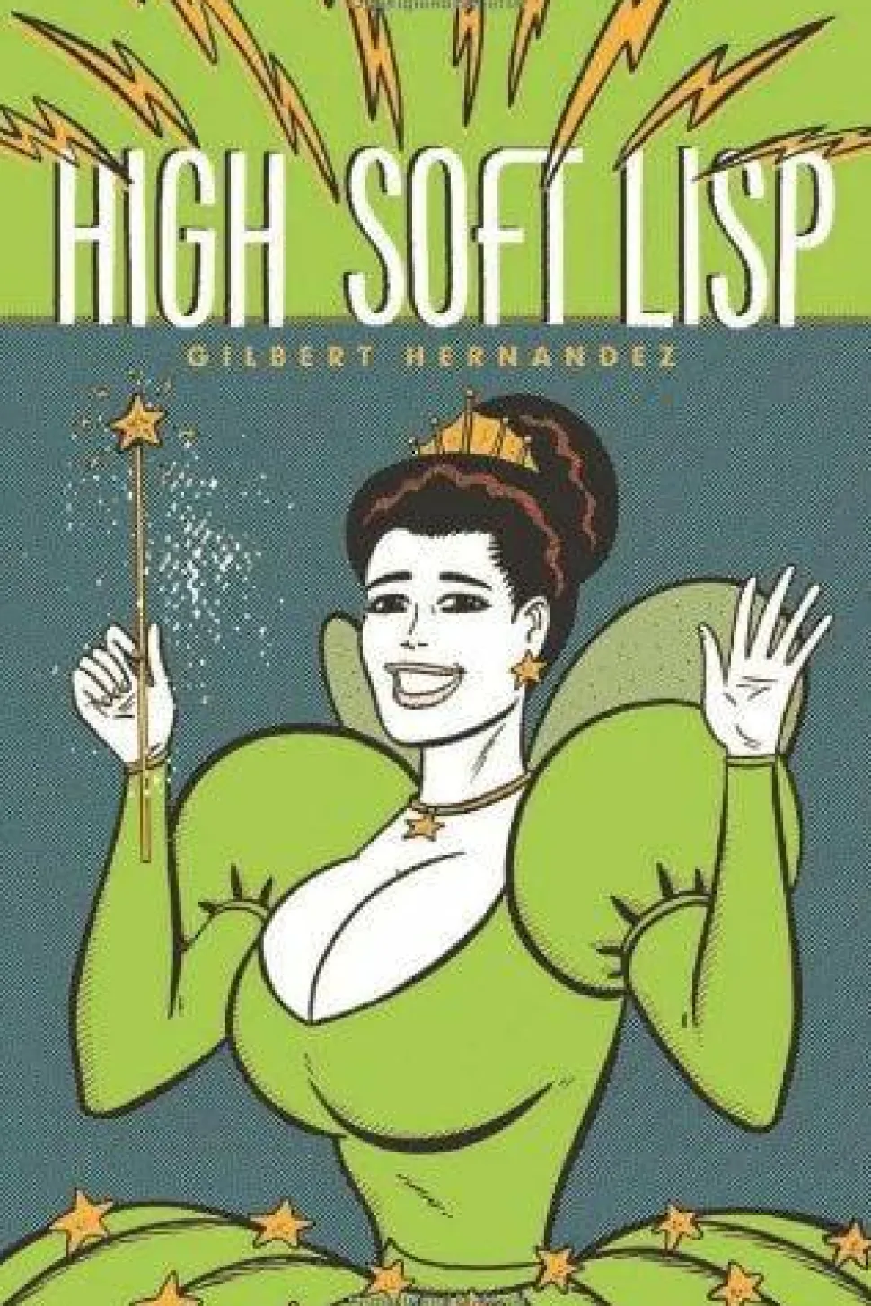 High Soft Lisp by Gilbert Hernandez Paperback