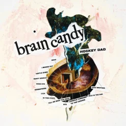 Hockey Dad - Brain Candy LP Vinyl Record