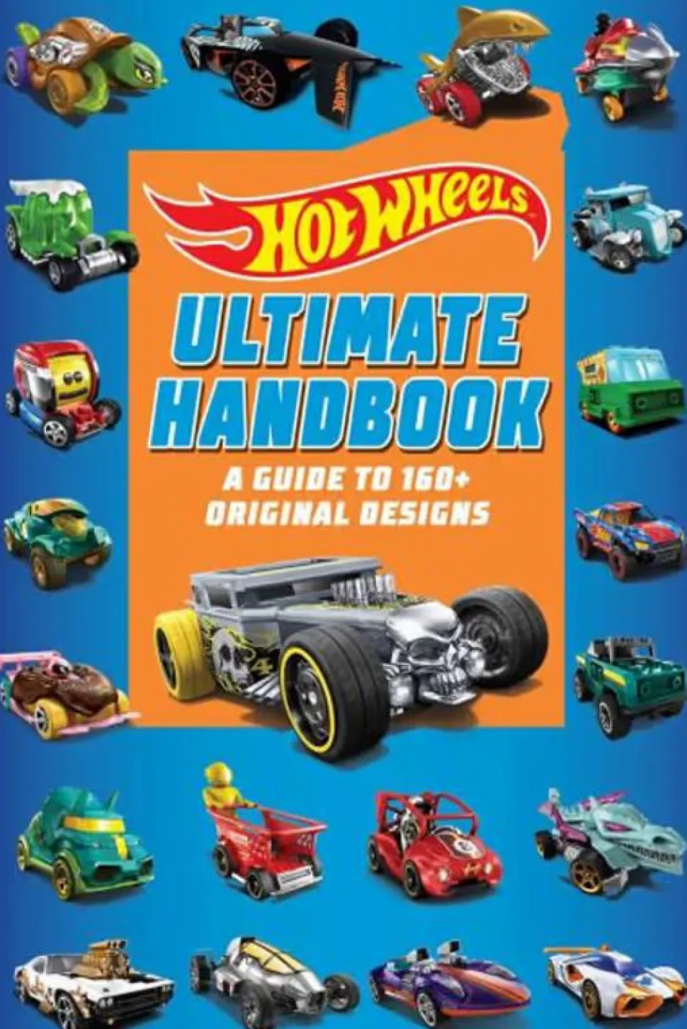 Hot Wheels - Ultimate Handbook: A Guide to 160+ Original Designs Paperback Book