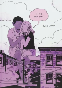 I Love This Part by Tillie Walden Hardcover