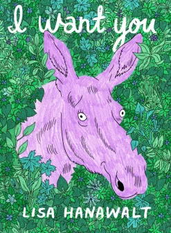 I Want You by Lisa Hanawalt Paperback Book