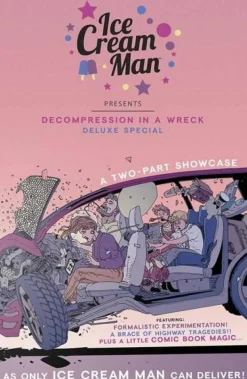 Ice Cream Man - Decompression in A Wreck Deluxe Special Single Issue Paperback Comic Book