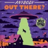 Is There Anybody Out There? A Wild Thing Book by Laura Krantz Hardcover Book