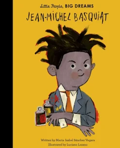 Jean-Michel Basquiat - Jean-Michel Basquiat Little People, Big Dreams Hardcover Book