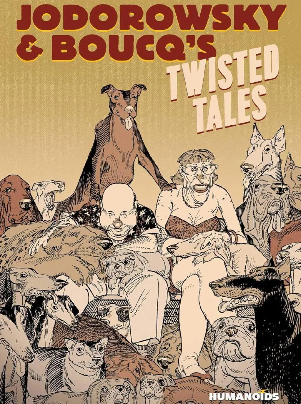 Jodorowsky & Boucq's Twisted Tales: Alejandro Jodorowsky 90th Birthday Edition Hardcover Book