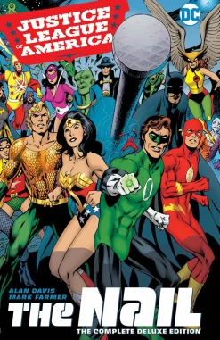 Justice League of America - The Nail: The Complete Collection Trade Paperback Book