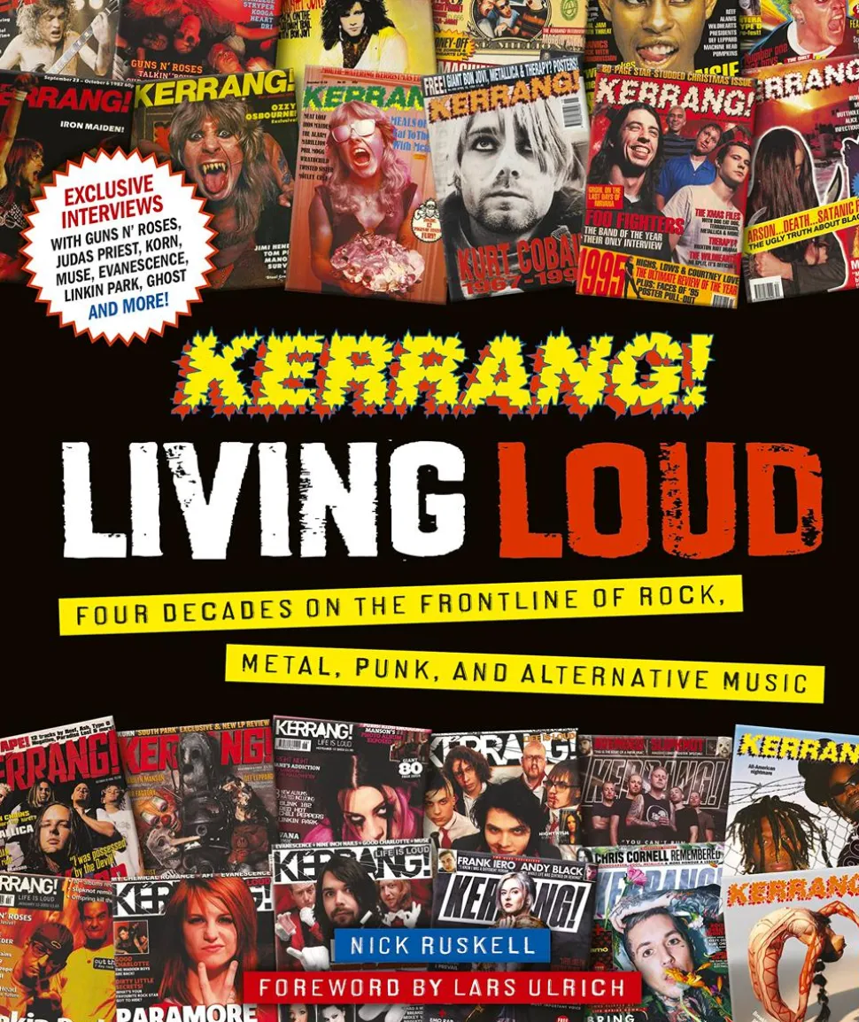 Kerrang! Living Loud: Four Decades on the Frontline of Rock, Metal, Punk, and Alternative Music by Nick Ruskell Hardcover Book