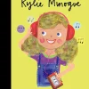 Kylie Minogue - Little People, Big Dreams Hardcover Book