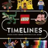LEGO - Timelines: A Visual Journey Through Ten Decades of LEGO History Hardcover Book