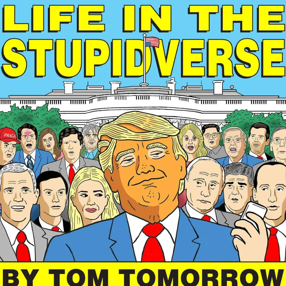 Life in the Stupidverse by Tom Tomorrow Paperback Book