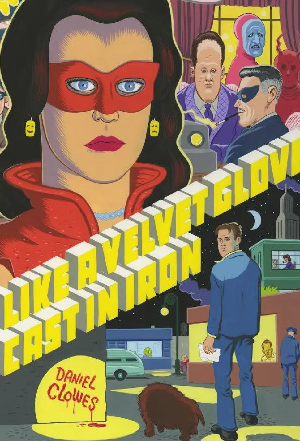 Like A Velvet Glove Cast in Iron by Daniel Clowes Paperback