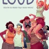 Loud: Stories to Make Your Voice Heard Paperback Book