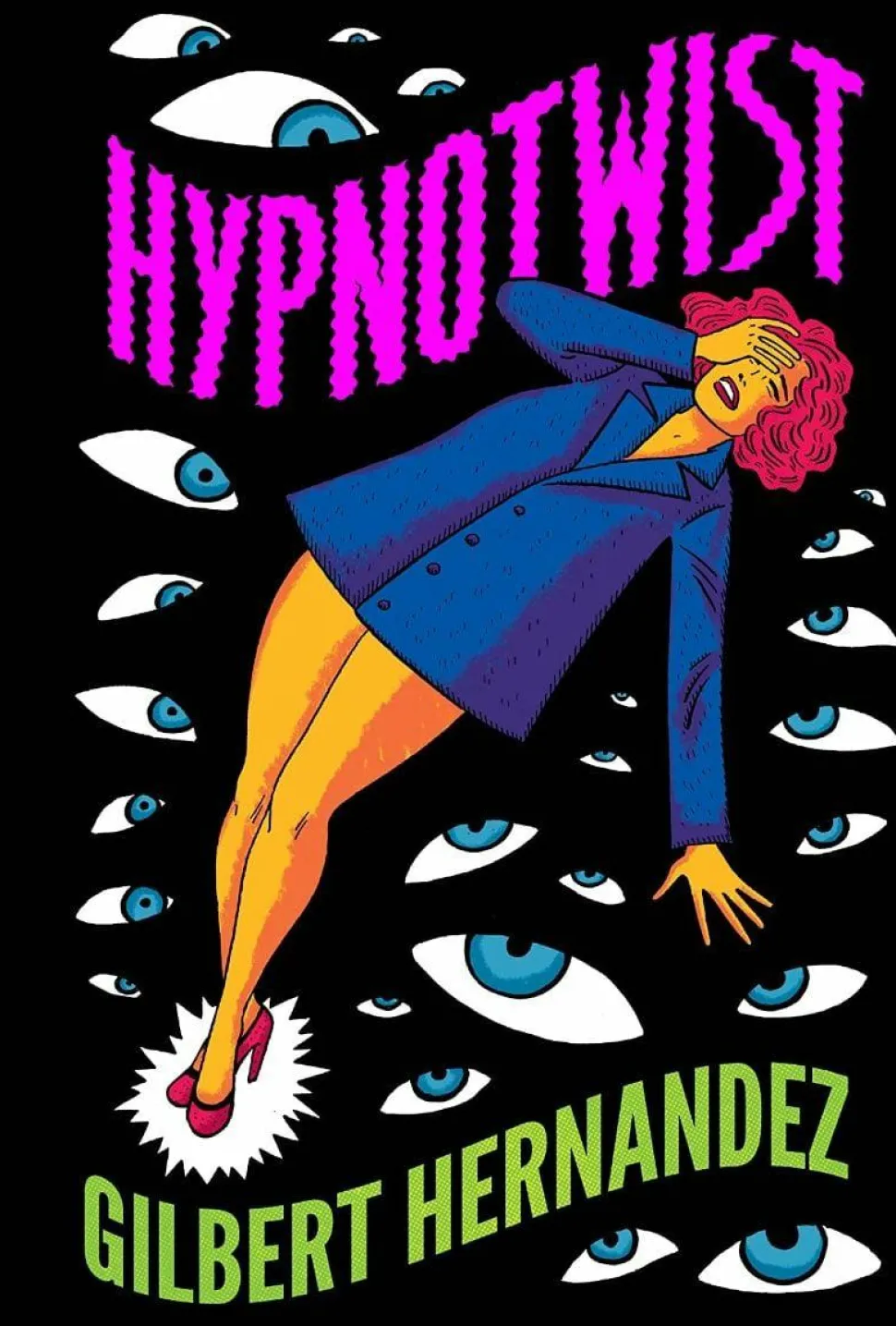 Love and Rockets - Hypnotwist/Scarlet by Starlight by Gilbert Hernandez Hardcover Book