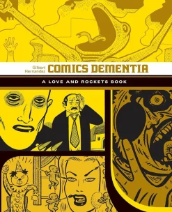 Love and Rockets Library - Comics Dementia by Gilbert Hernandez Paperback Book