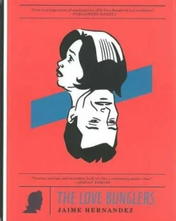 Love Bunglers by Jaime Hernandez Hardcover