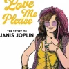 Love Me Please: The Story of Janis Joplin Hardcover Book