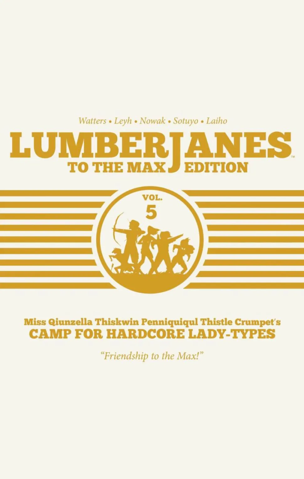 Lumberjanes - To the Max Edition Volume 05 Hardcover