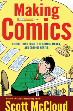 Making Comics - Storytelling Secrets of Comics, Manga and Graphic Novels by Scott McCloud Paperback Book
