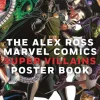 Marvel - The Alex Ross Marvel Comics Super Villains Poster Book Paperback Book