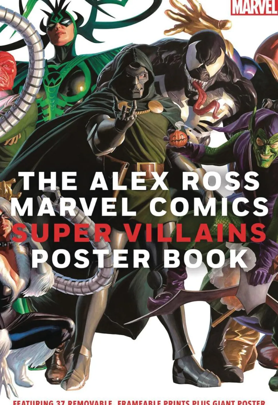 Marvel - The Alex Ross Marvel Comics Super Villains Poster Book Paperback Book